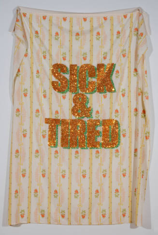 SICK & TIRED